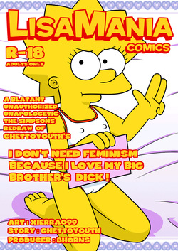 LisaMania - I don't need feminism because I love my big brother's dick